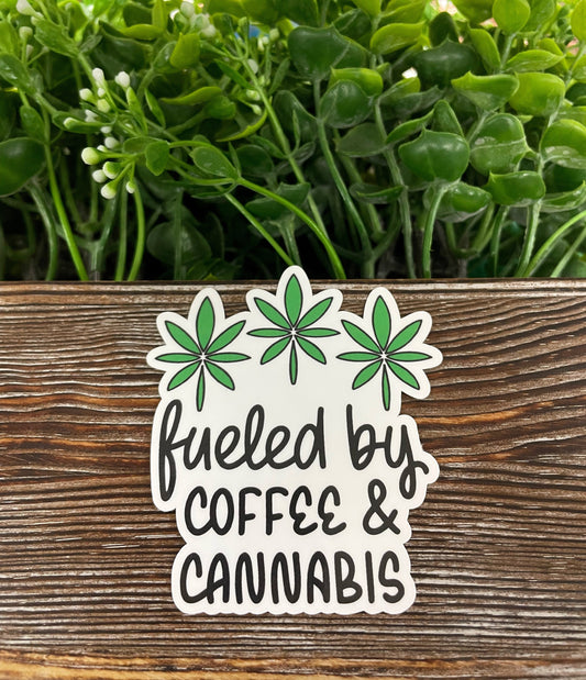 Fueled by Coffee and Cannabis, Die Cut Vinyl Sticker, Boho Fun, Water